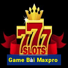 Game Bài Maxpro