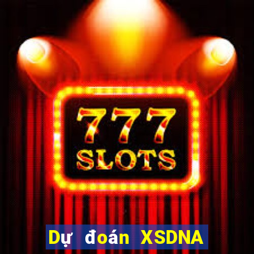 Dự đoán XSDNA Thứ 4