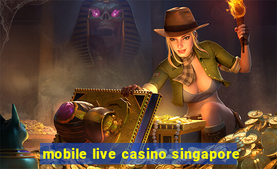 mobile live casino singapore