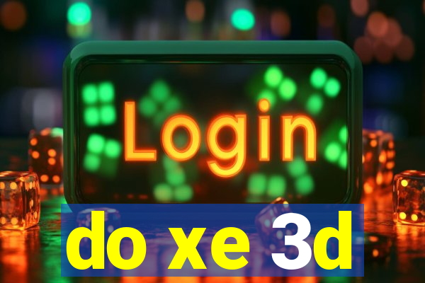 do xe 3d