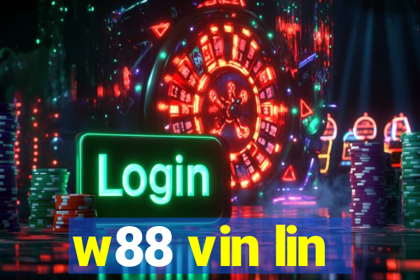 w88 vin lin