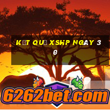 kết quả XSHP ngày 30