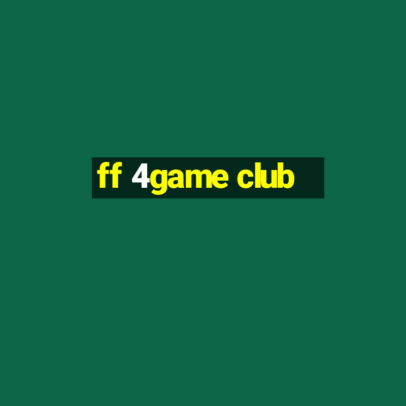 ff 4game club