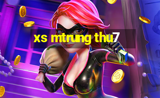 xs mtrung thu7