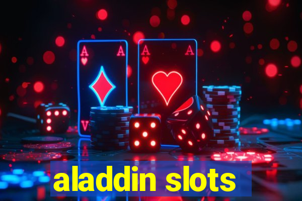 aladdin slots