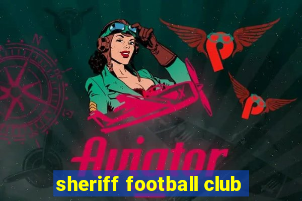 sheriff football club