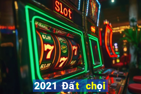 2021 Đất chọi bài địa chủ