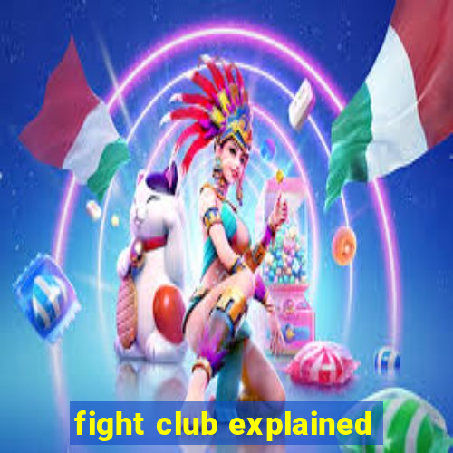 fight club explained