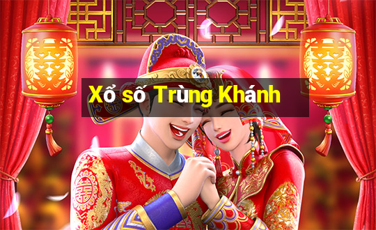 Xổ số Trùng Khánh