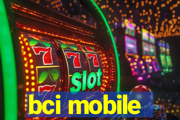 bci mobile