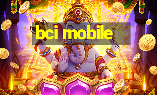 bci mobile