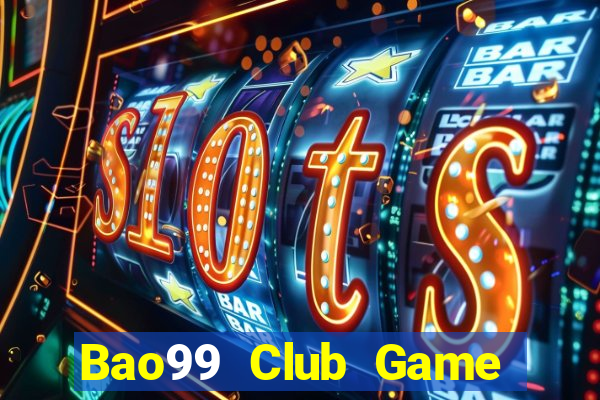 Bao99 Club Game Bài Poker Đổi Thưởng