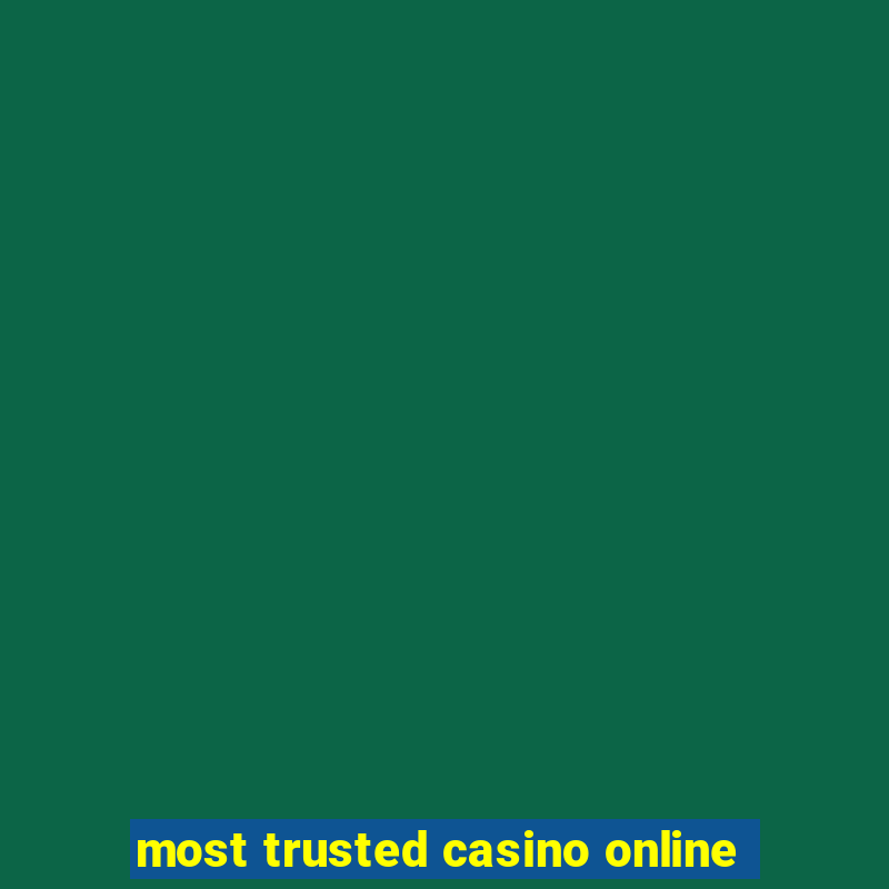 most trusted casino online