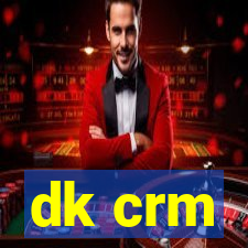 dk crm