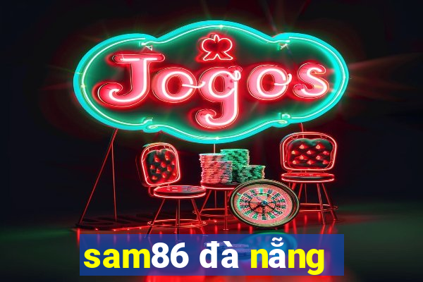 sam86 đà nẵng