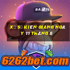 xổ số kiên giang ngày 11 tháng 6