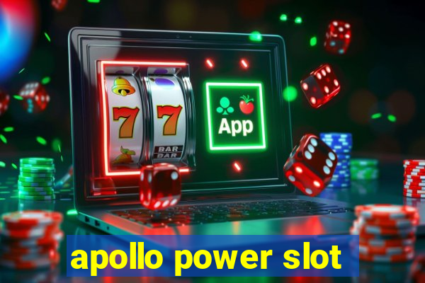 apollo power slot