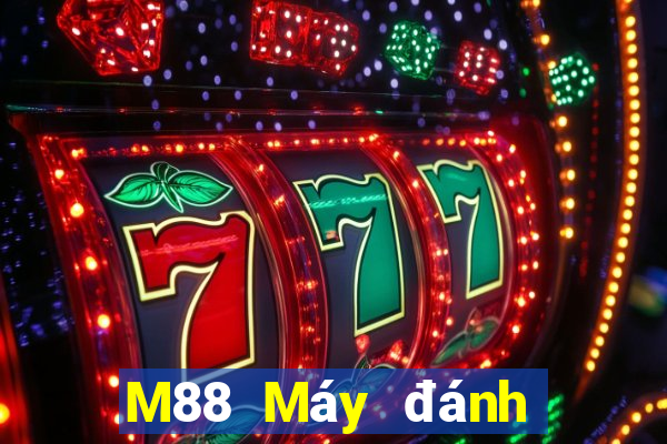 M88 Máy đánh bạc Dianle