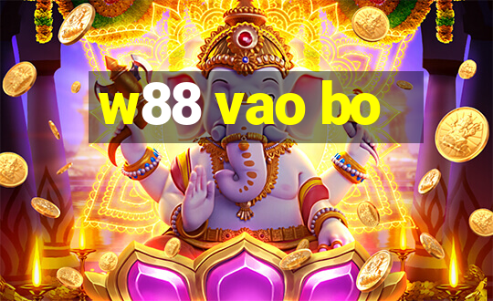 w88 vao bo