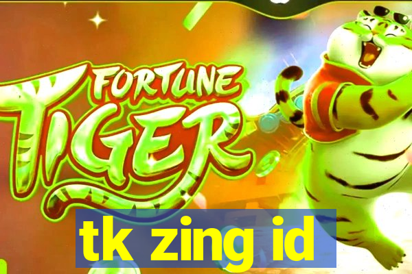 tk zing id