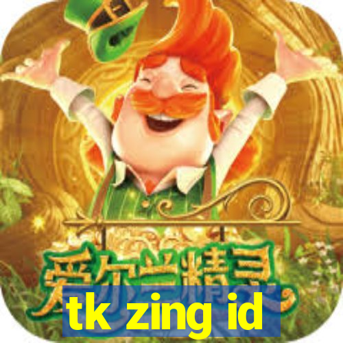 tk zing id