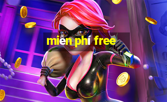 miễn phí free