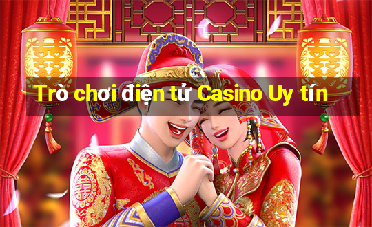 Trò chơi điện tử Casino Uy tín