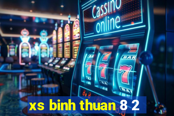 xs binh thuan 8 2