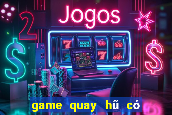 game quay hũ có bắn cá