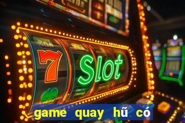 game quay hũ có bắn cá