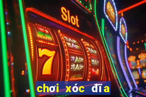 chơi xóc đĩa trên mạng