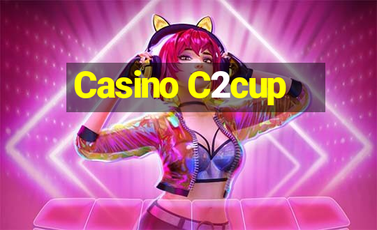 Casino C2cup