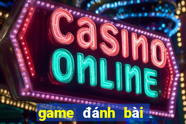 game đánh bài tiến lên miền nam ăn đậu