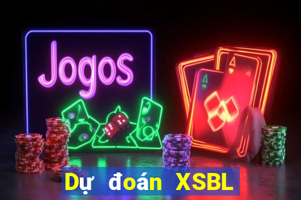 Dự đoán XSBL Thứ 3