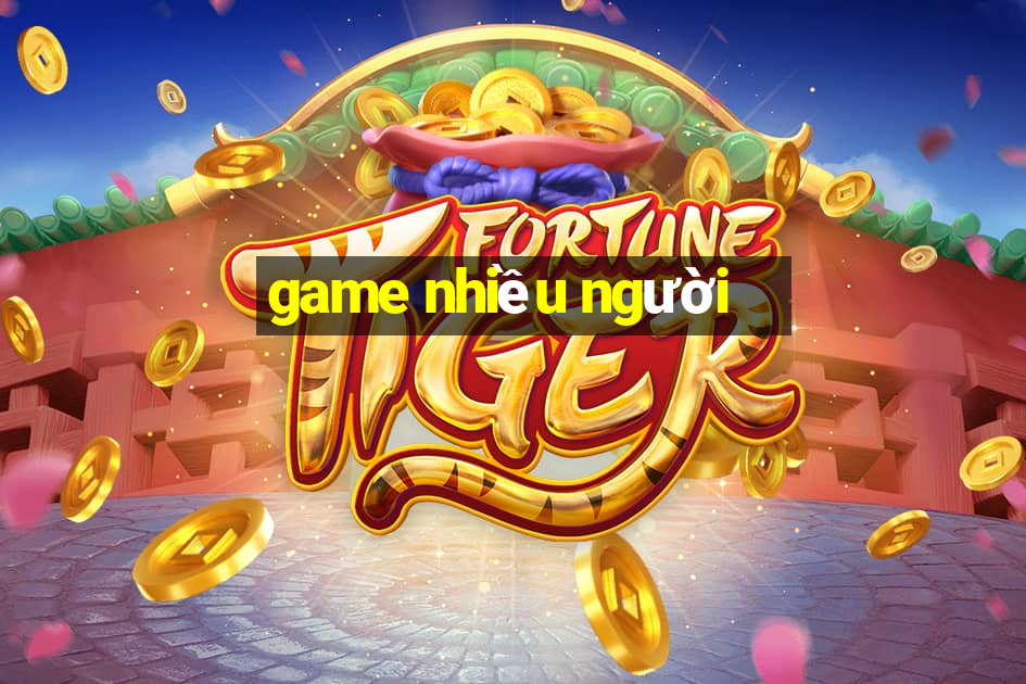 game nhiều người