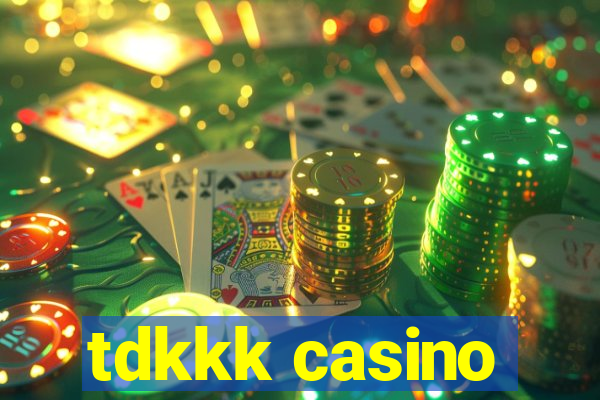 tdkkk casino