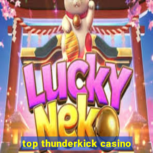 top thunderkick casino