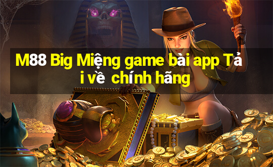 M88 Big Miệng game bài app Tải về chính hãng