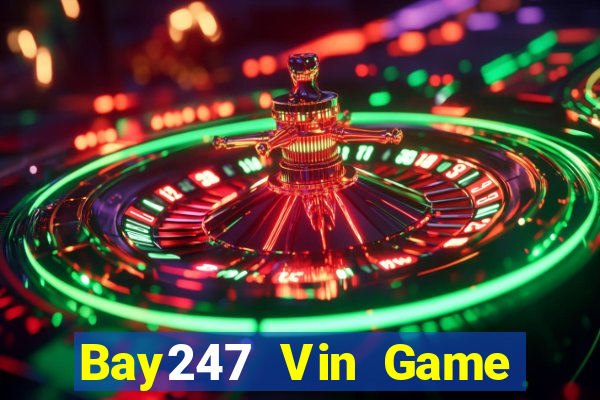 Bay247 Vin Game Bài 3 Cây Đổi Thưởng