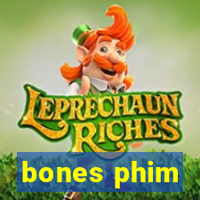 bones phim