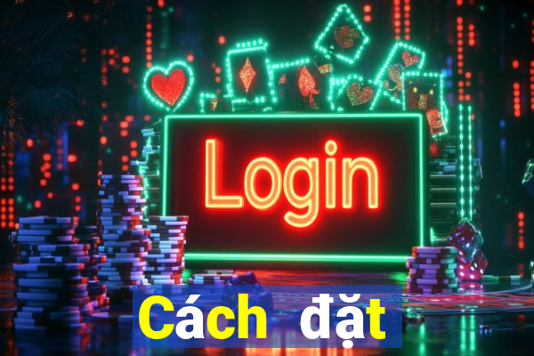 Cách đặt cược XSMT ngày 6