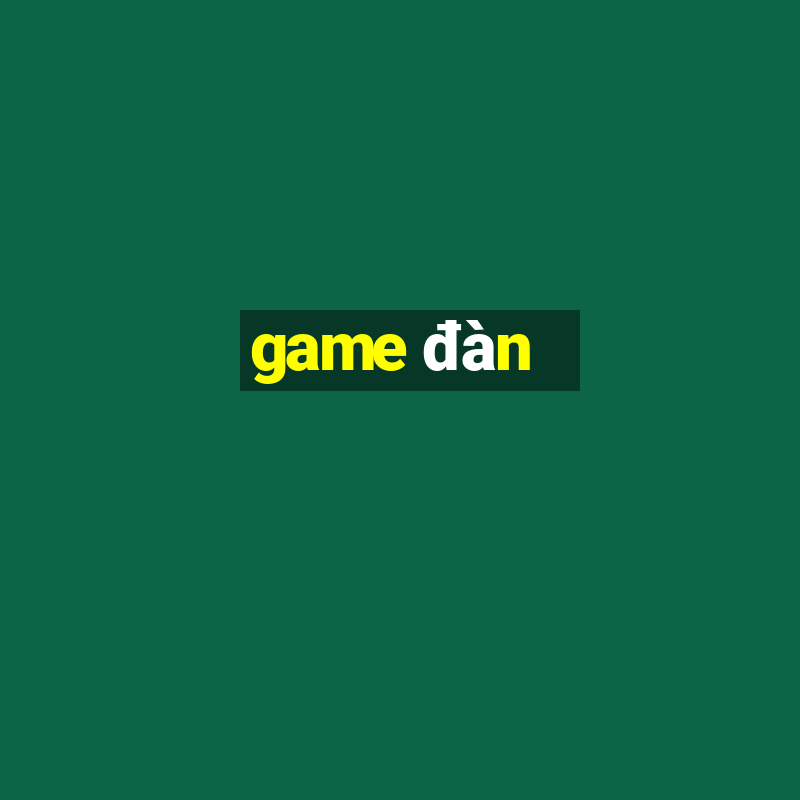 game đàn