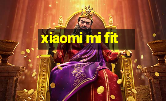 xiaomi mi fit