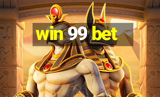 win 99 bet