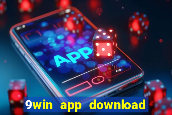 9win app download for android