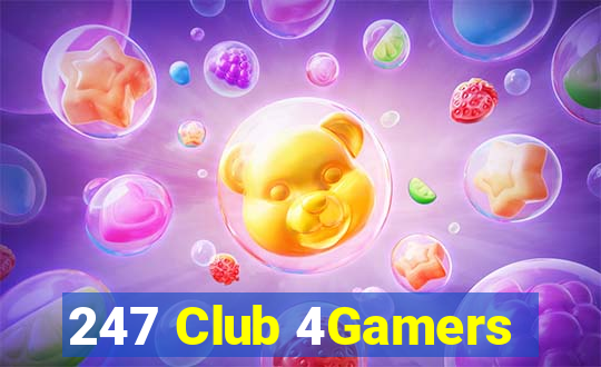 247 Club 4Gamers