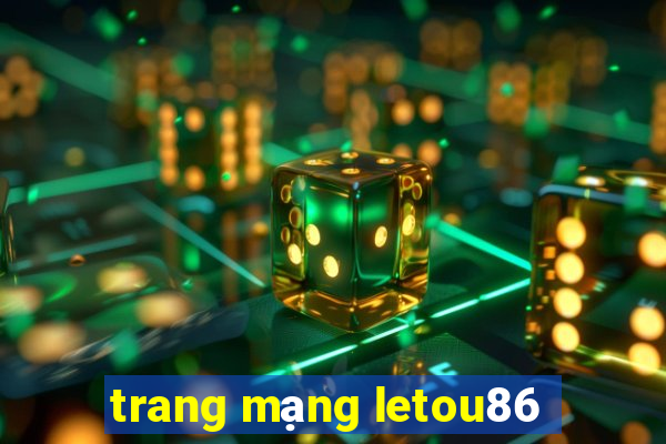 trang mạng letou86