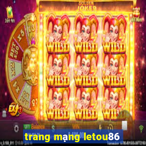 trang mạng letou86