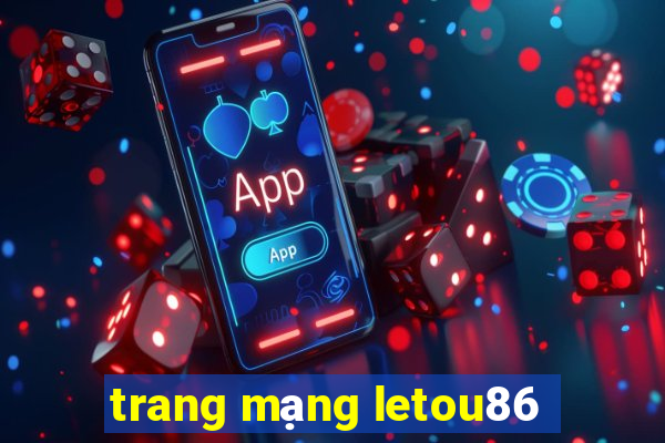 trang mạng letou86