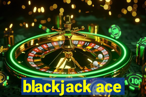 blackjack ace